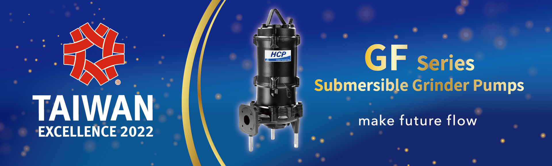 GF series -submersible Grinder Pumps has won 30th Taiwan Excellence Award! GF series -submersible Grinder Pumps has won 30th Taiwan Excellence Award!